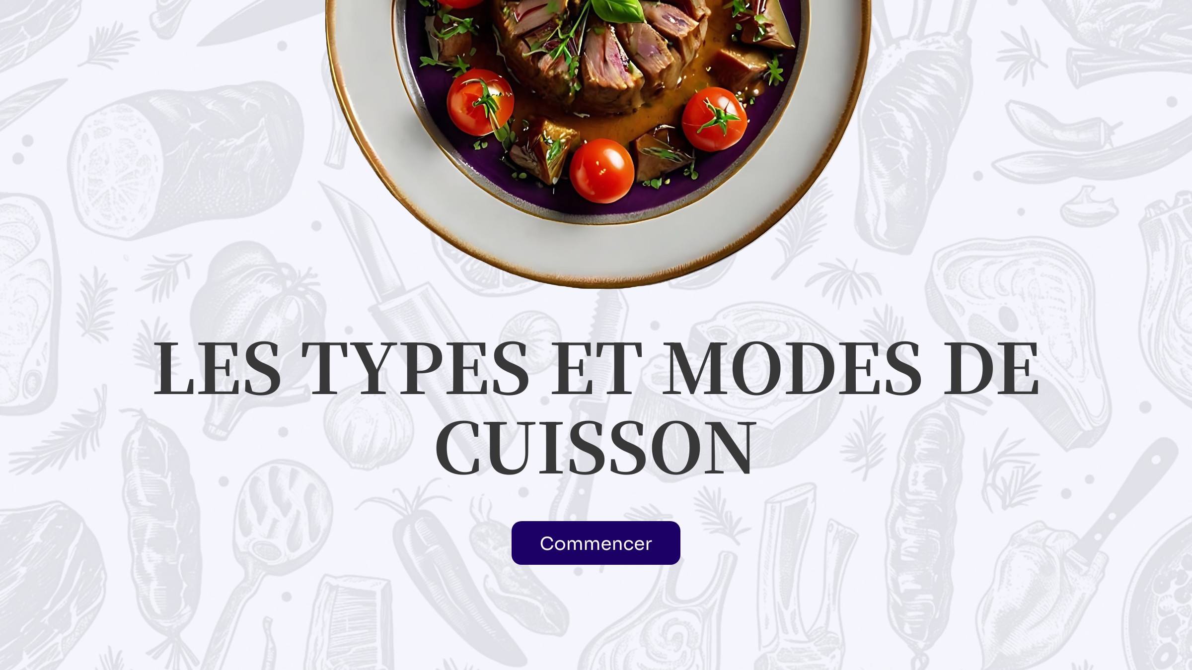 Les modes de cuisson